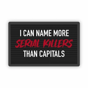 "I Can Name More Serial Killers Than" Horror Fan Sticker Fantastic Crafts Mysterious Designs