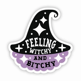 Wicked Treats Feeling Witchy and Bitchy Snarky Sticker