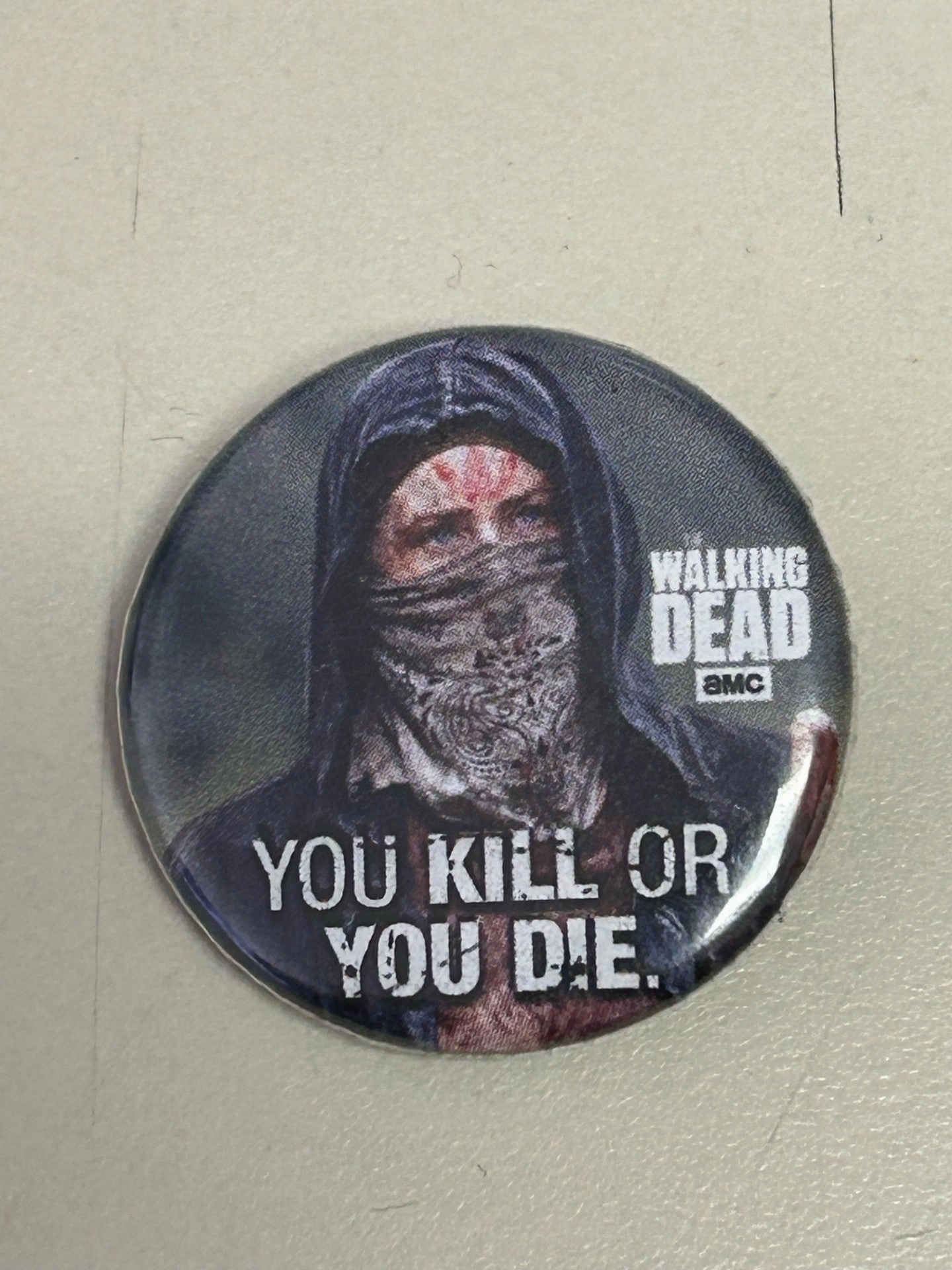 The Walking Dead - You Kill Or You Die 1.25" Button Scary Decor