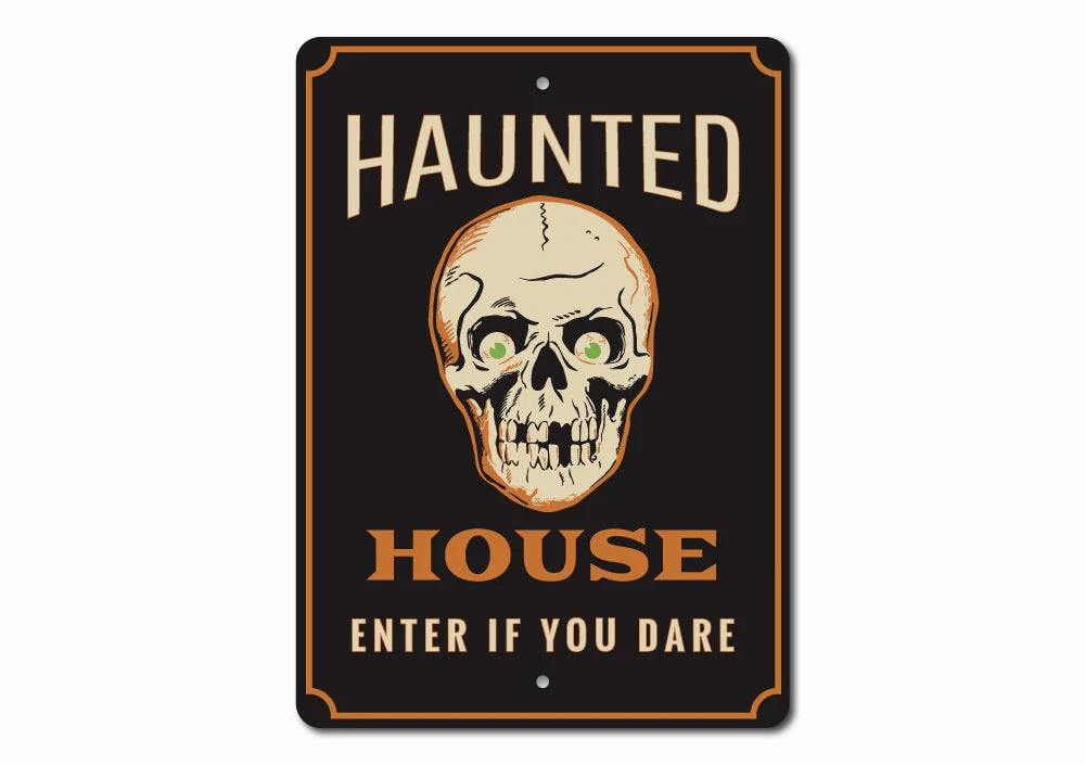 Haunted House, Enter If You Dare Aluminum Sign Eerie Party