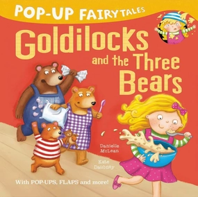 Little Technique Small System Pop-Up Fairytales: Goldilocks and the Three Bears Book